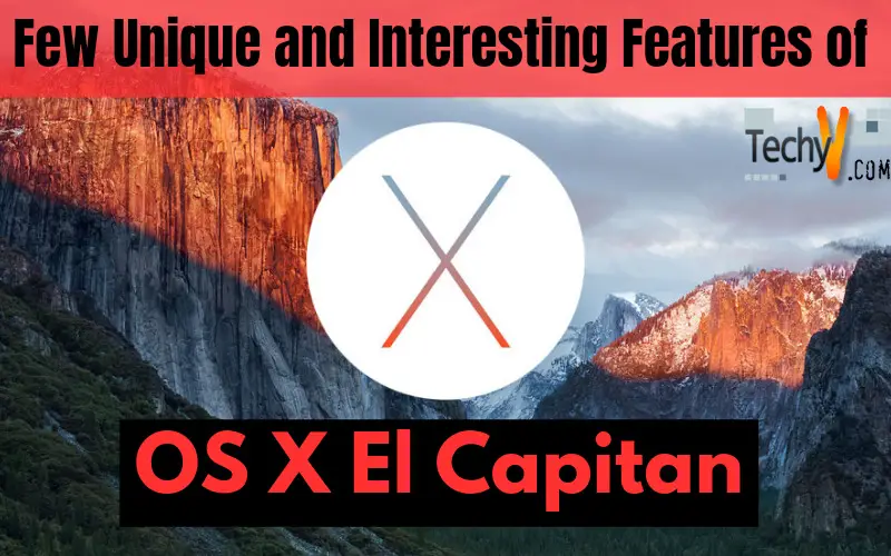 Few Unique and Interesting Features of OS X El Capitan