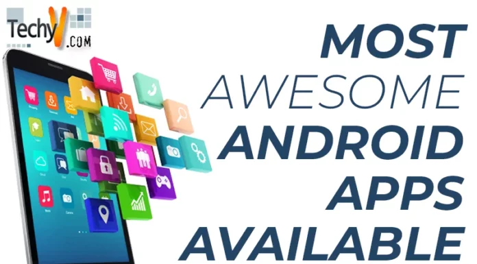 Most awesome android apps available