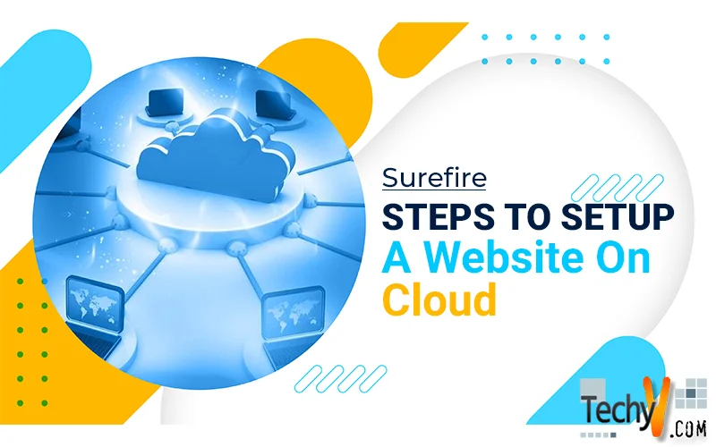 Surefire Steps To Setup A Website On Cloud