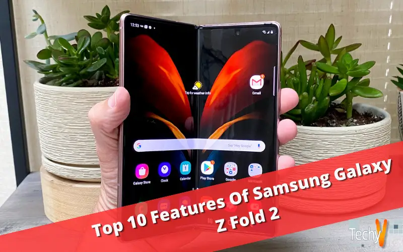 Top 10 Features Of Samsung Galaxy Z Fold 2