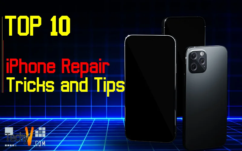 Top 10 iPhone Repair Tricks and Tips