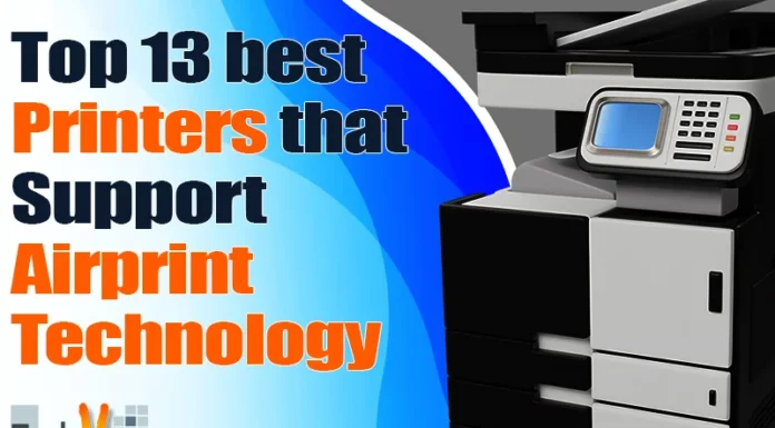 Top 13 best Printers that Support Airprint Technology