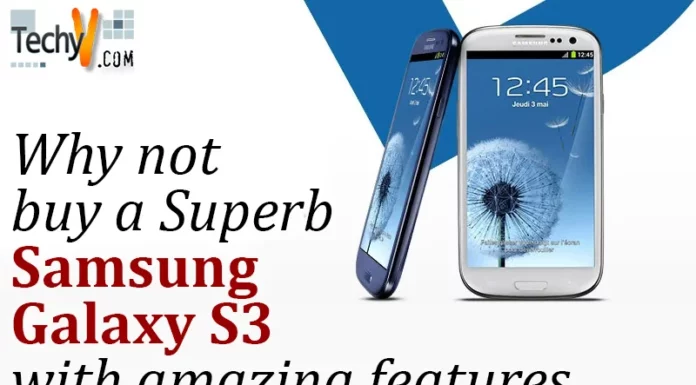 Why not buy a Superb Samsung Galaxy S3 with amazing features