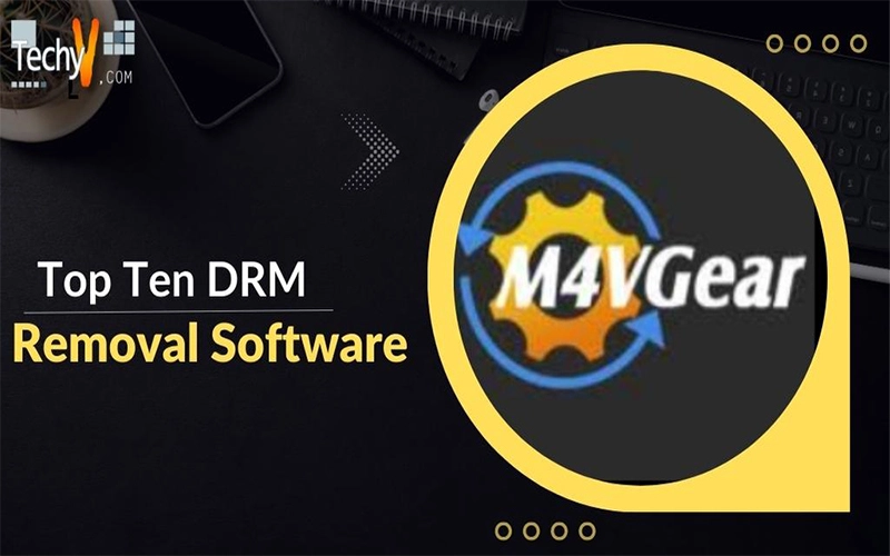 Top Ten DRM Removal Software