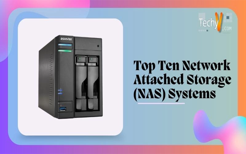 Top Ten Network Attached Storage (NAS)  Systems