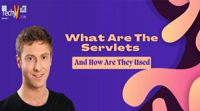 What Are The Servlets And How Are They Used