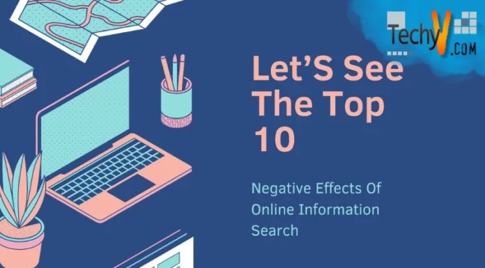 Let’S See The Top 10 Negative Effects Of Online Information Search