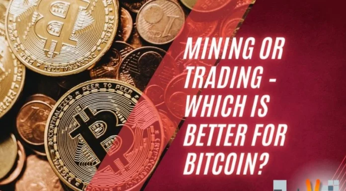 Mining Or Trading – Which Is Better For Bitcoin?