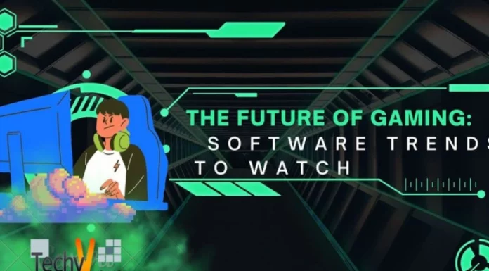 The Future Of Gaming: Software Trends To Watch
