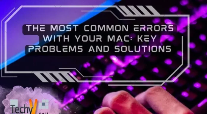 The Most Common Errors With Your Mac: Key Problems And Solutions