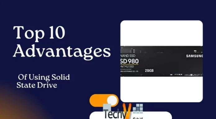 Top 10 Advantages Of Using Solid State Drive