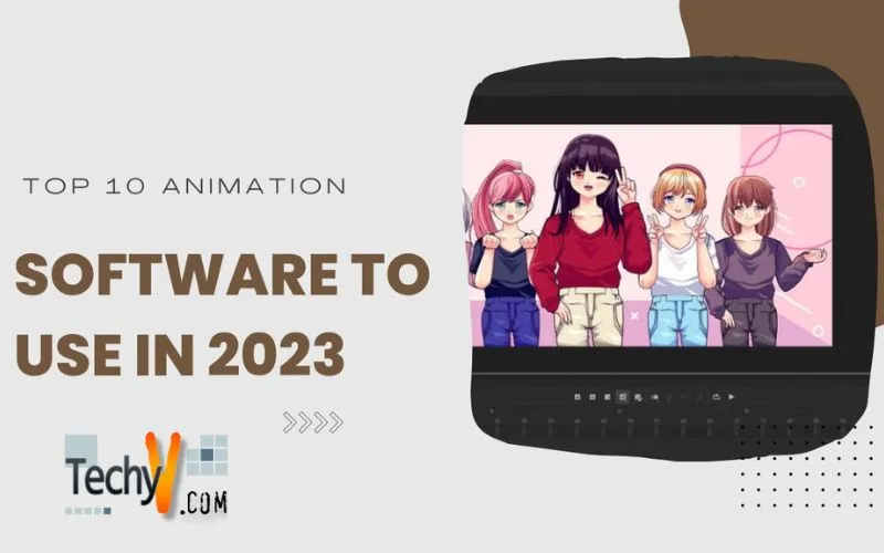 Top 10 Animation Software To Use In 2023