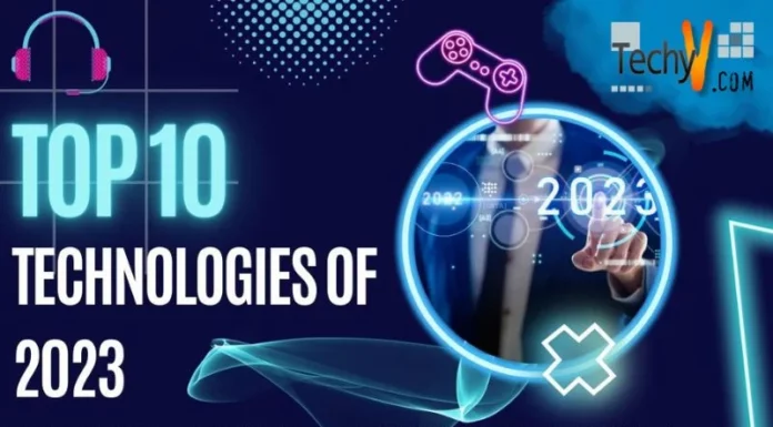 Top 10 Technologies Of 2023
