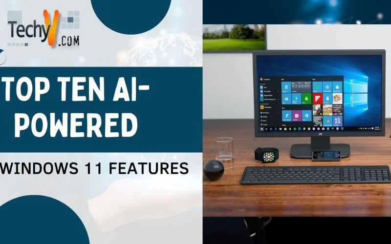 Top Ten AI-Powered Windows 11 Features