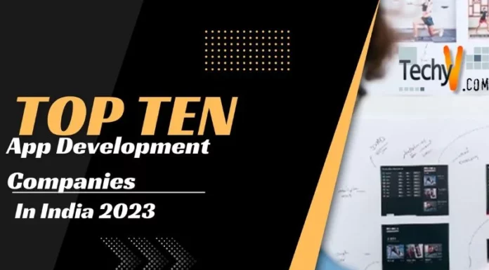 Top Ten App Development Companies In India 2023