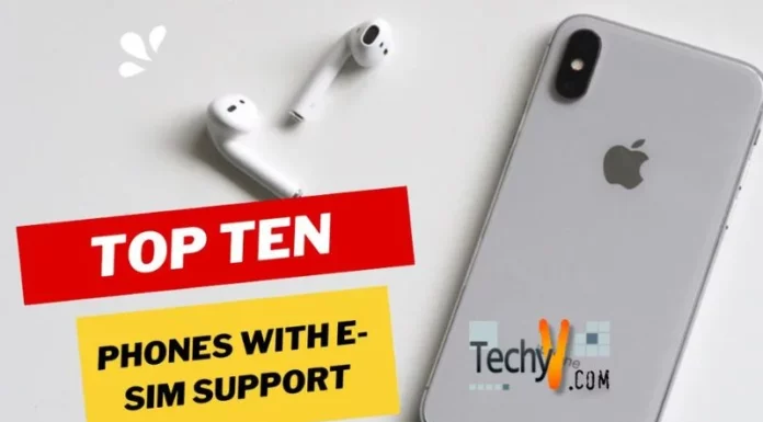 Top Ten Phones With E-Sim Support