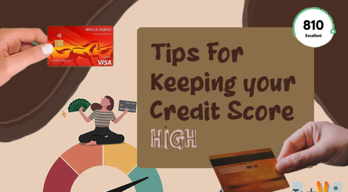 Tips For Keeping Your Credit Score High Over Time