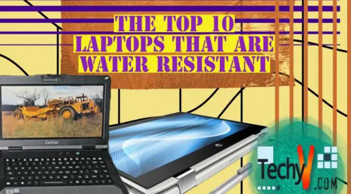 The Top 10 Laptops That Are Water Resistant