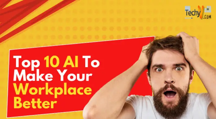 Top 10 AI To Make Your Workplace Better