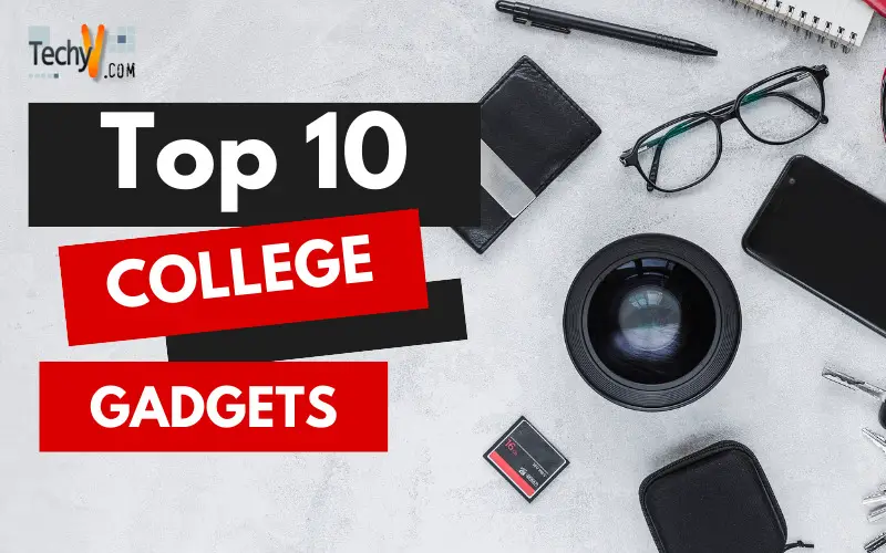 Top 10 College Gadgets