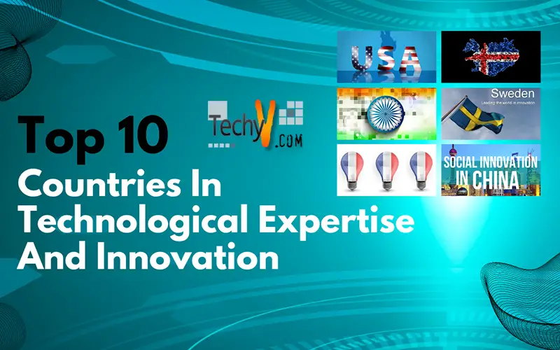 Top 10 Countries In Technological Expertise And Innovation