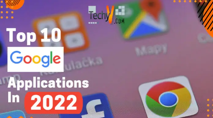 Top 10 Google Applications In 2022