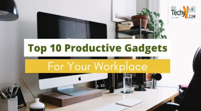 Top 10 Productive Gadgets For Your Workplace