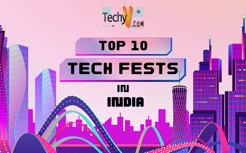 Top 10 Tech Fests In India