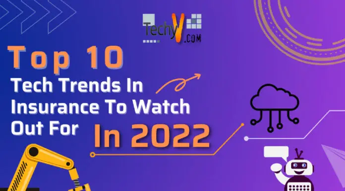 Top 10 Tech Trends In Insurance To Watch Out For In 2022