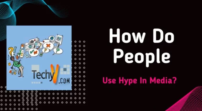 How Do People Use Hype In Media?