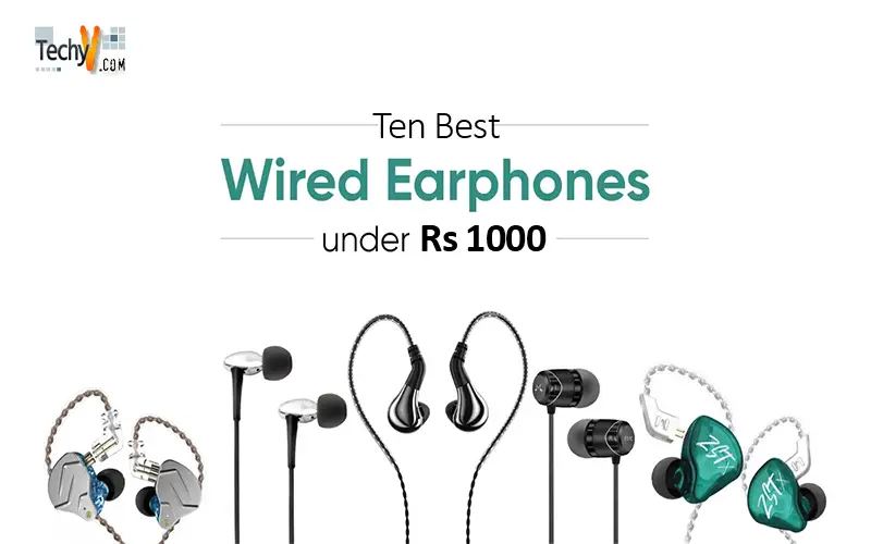 Ten Best Wired Earphones Under 1000