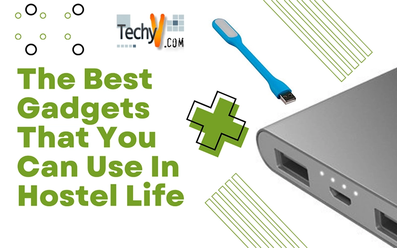 The Best Gadgets That You Can Use In Hostel Life