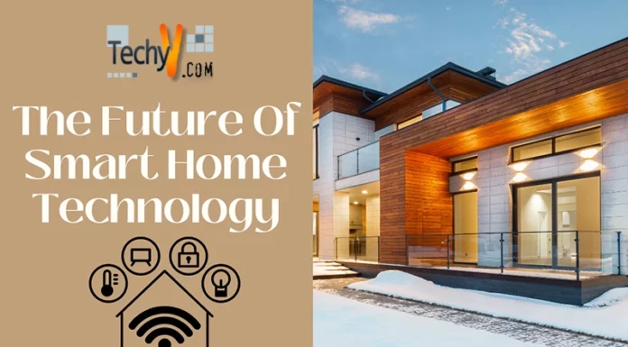 The Future Of Smart Home Technology