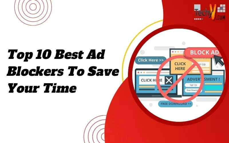 Top 10 Best Ad Blockers To Save Your Time