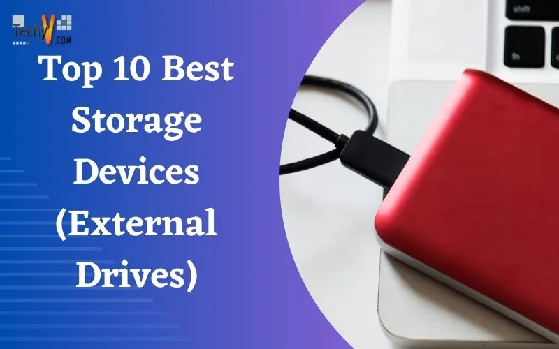 Top 10 Best Storage Devices (External Drives)