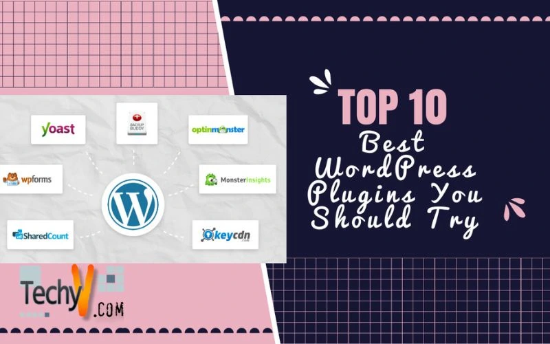 Top 10 Best WordPress Plugins You Should Try