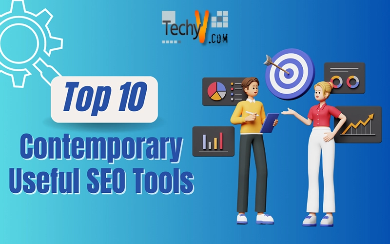 Top 10 Contemporary Useful SEO Tools