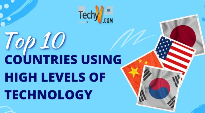 Top 10 Countries Using High Levels Of Technology