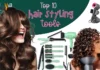 Top 10 Hair-styling Tools