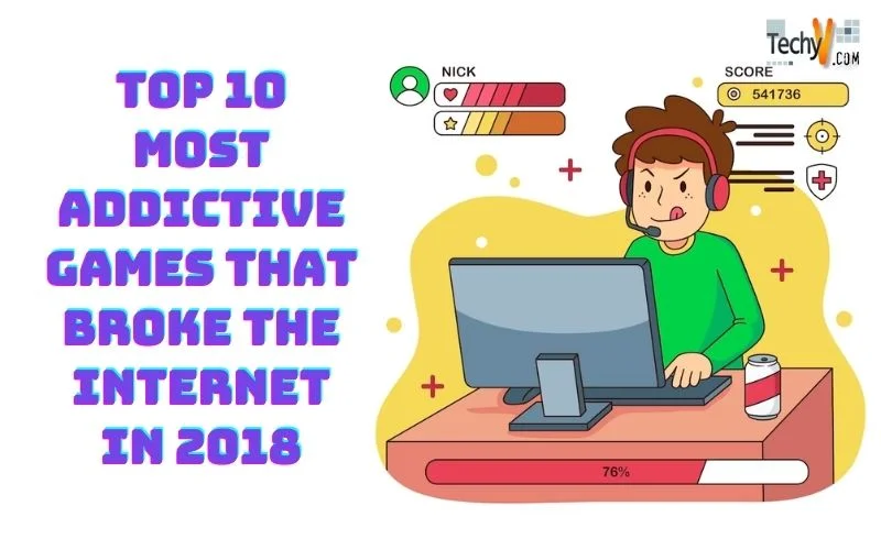 Top 10 Most Addictive Games That Broke The Internet In 2018