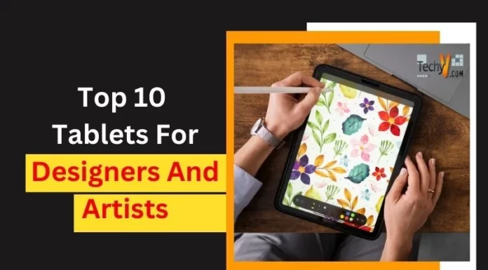 Top 10 Tablets For Designers And Artists