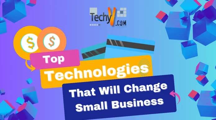 Top Technologies That Will Change Small Business