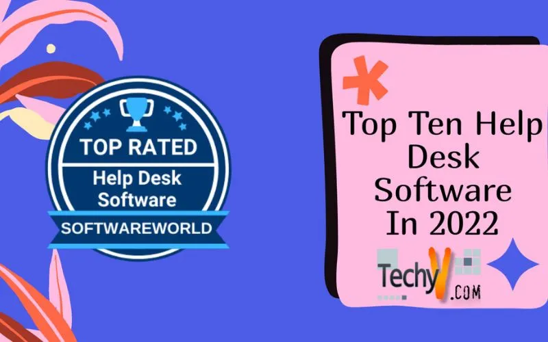 Top Ten Help Desk Software In 2022