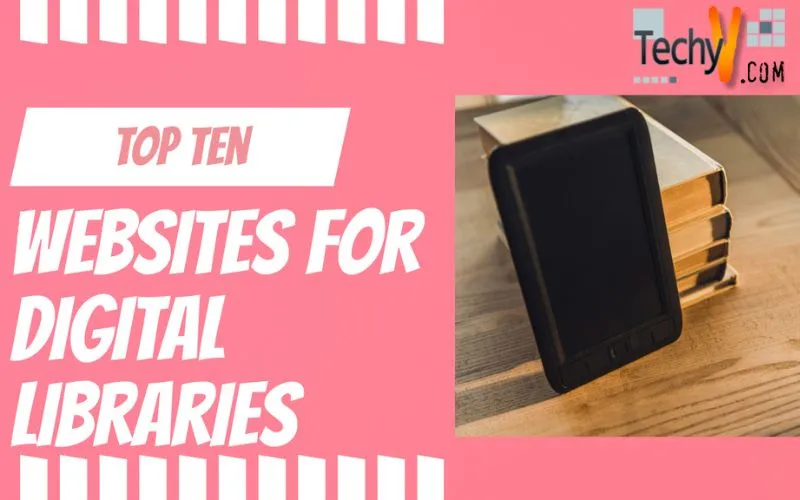 Top Ten Websites For Digital Libraries