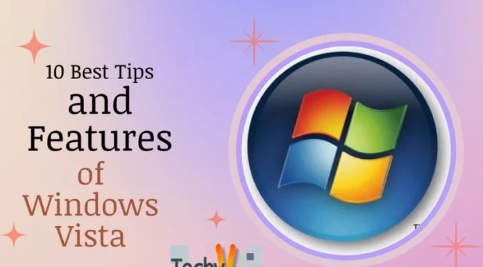 10 Best Tips and Features of Windows Vista