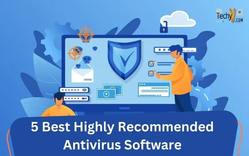 5 Best Highly Recommended Antivirus Software