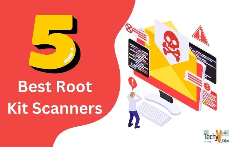 5 Best Root Kit Scanners