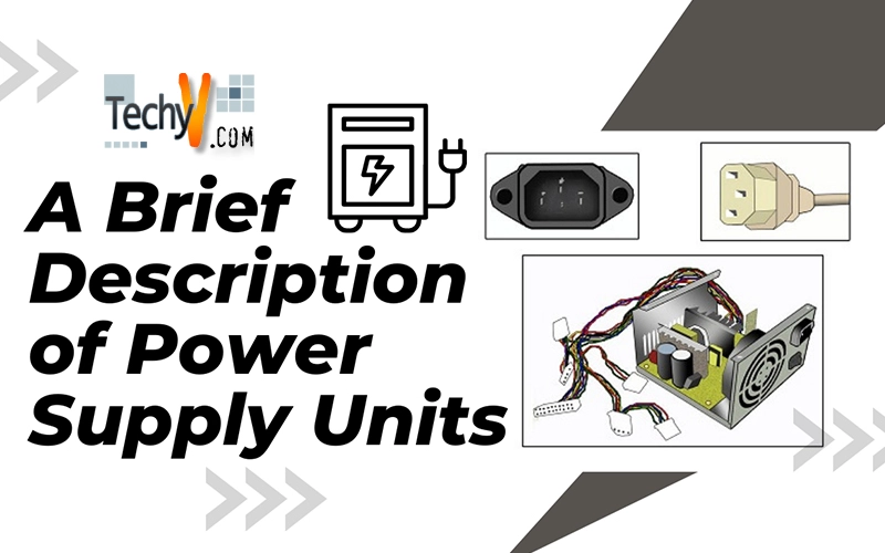A Brief Description of Power Supply Units