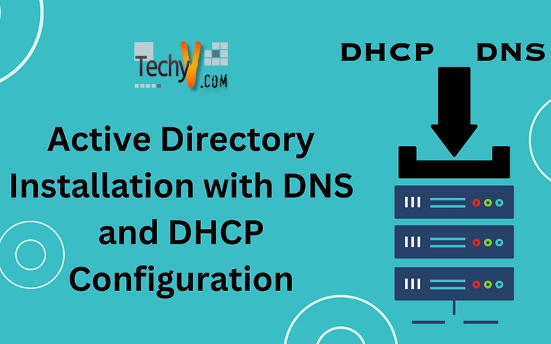Active Directory Installation with DNS and DHCP Configuration