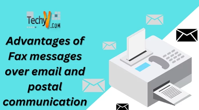 Advantages of Fax messages over email and postal communication